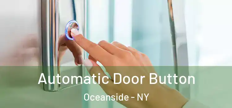 Automatic Door Button Oceanside - NY