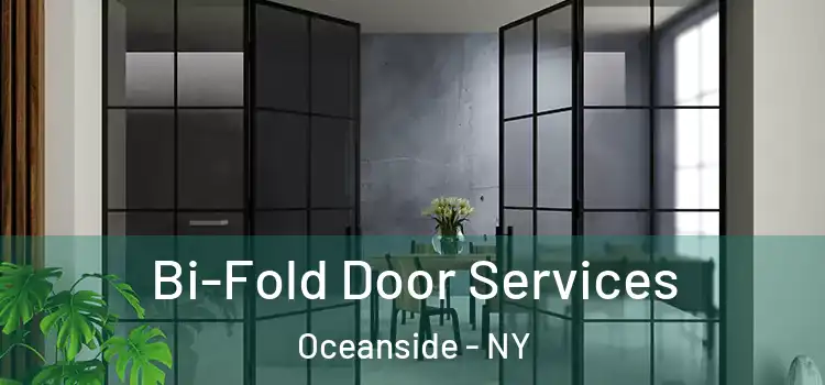 Bi-Fold Door Services Oceanside - NY