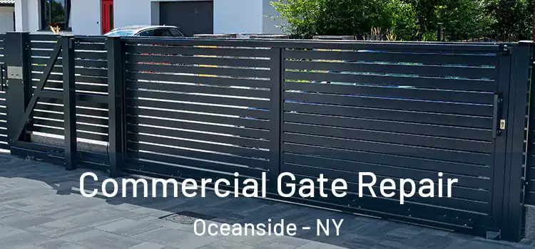  Commercial Gate Repair Oceanside - NY