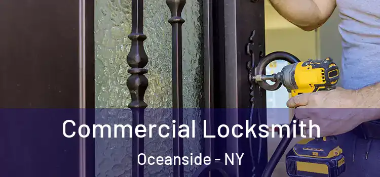 Commercial Locksmith Oceanside - NY