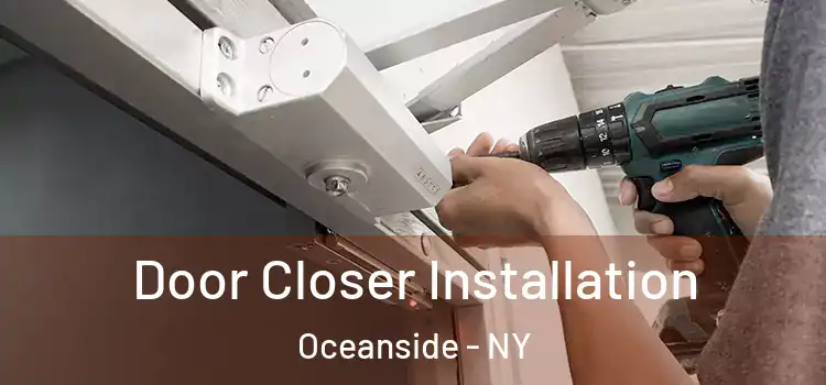 Door Closer Installation Oceanside - NY