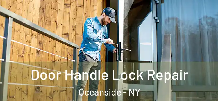 Door Handle Lock Repair Oceanside - NY