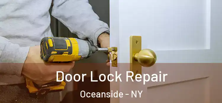 Door Lock Repair Oceanside - NY