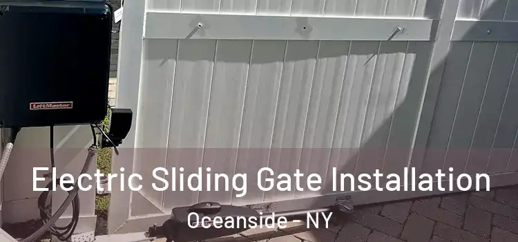 Electric Sliding Gate Installation Oceanside - NY