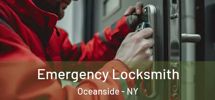 Emergency Locksmith Oceanside - NY