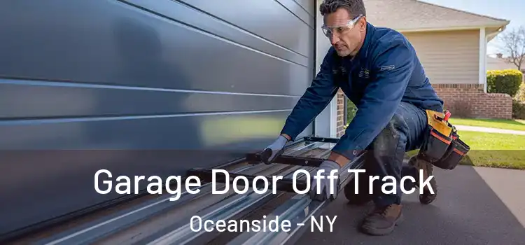  Garage Door Off Track Oceanside - NY