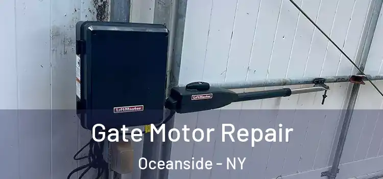 Gate Motor Repair Oceanside - NY
