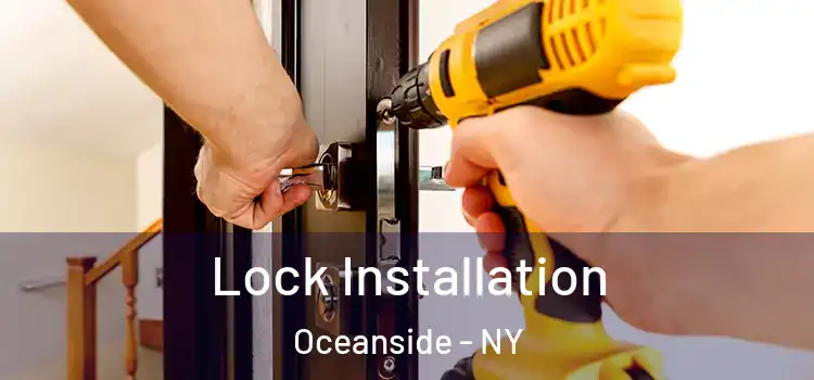Lock Installation Oceanside - NY