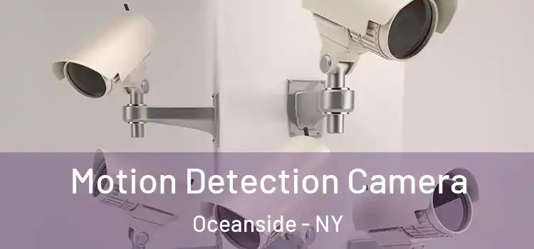  Motion Detection Camera Oceanside - NY