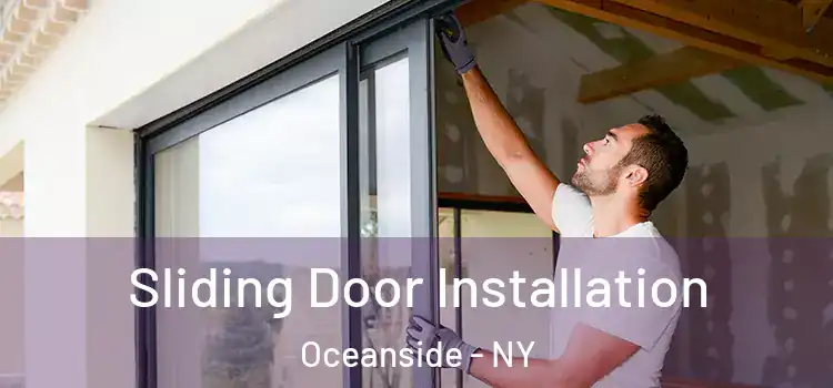 Sliding Door Installation Oceanside - NY