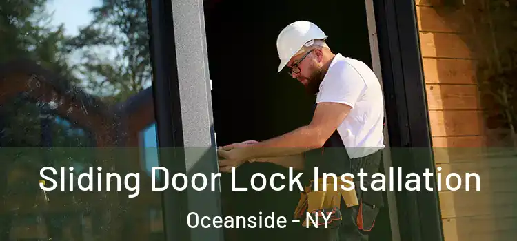 Sliding Door Lock Installation Oceanside - NY