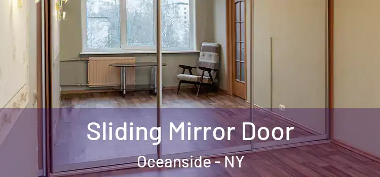  Sliding Mirror Door Oceanside - NY