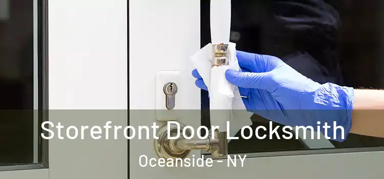 Storefront Door Locksmith Oceanside - NY